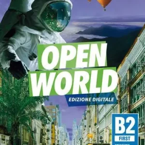 Open World. First B2. Student‘s book and Workbook. Italian edition. Per le Scuole superiori. Con e-book Quantità Limitata