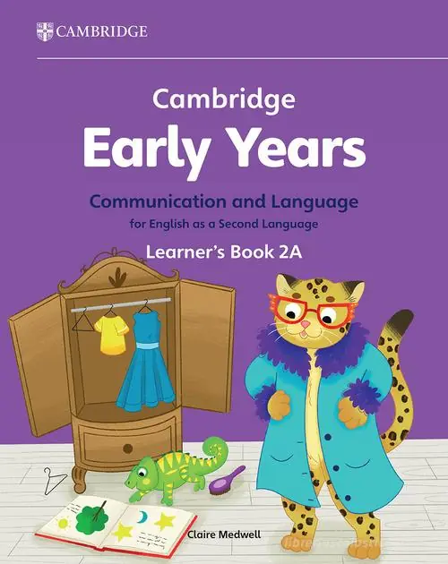Professionale Cambridge early years. Communication and language for English as a second language. Learner‘s Book A vol. 2