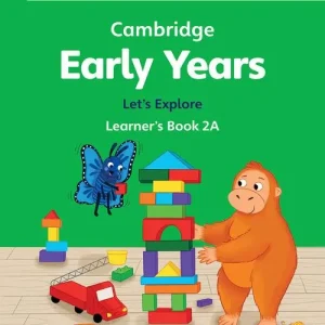 Consegna Rapida Cambridge Early Years. Let‘s Explore Learner‘s Book A. Per la Scuola elementare vol. 2