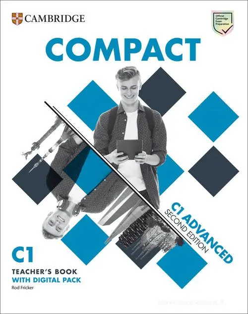 Compact Advanced. Teacher‘s Book. With Test & Train. Per le Scuole superiori. Con espansione online Offerta