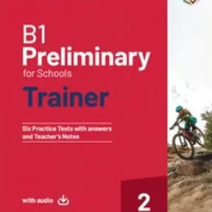 B1 Preliminary for schools trainer. Students book without answers. With Test & Train. Per le Scuole superiori. Con e-book. Con File audio per il download vol. 2 Solo Oggi