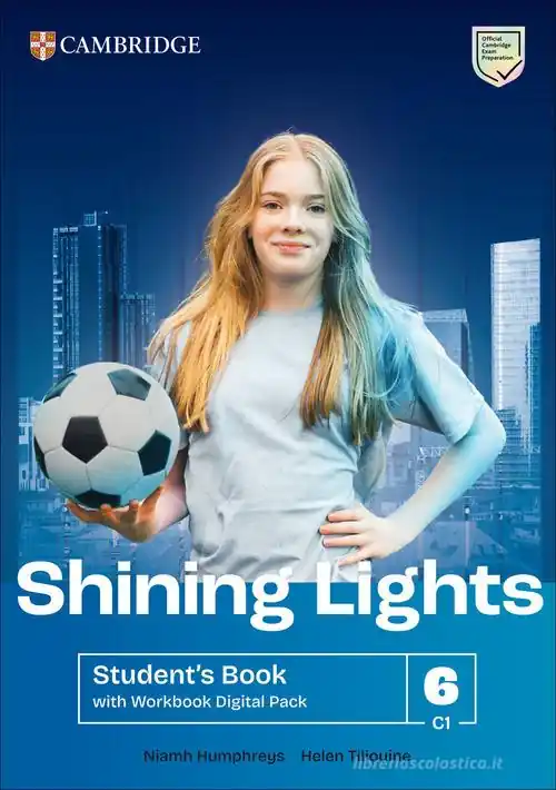 Shining Lights. Student‘s book with Workbook. Level 6 (C1). Per le Scuole superiori. Con espansione online Non Perdere