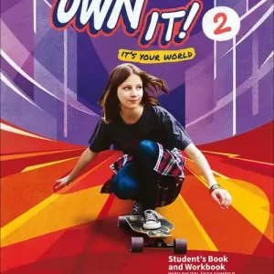 Own it! Student‘s Book and Workbook with Digital Pack Combo B. Level 2. Per la Scuola media. Con espansione online Ultime Pezzi