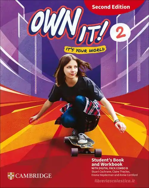 Own it! Student‘s Book and Workbook with Digital Pack Combo B. Level 2. Per la Scuola media. Con espansione online Ultime Pezzi