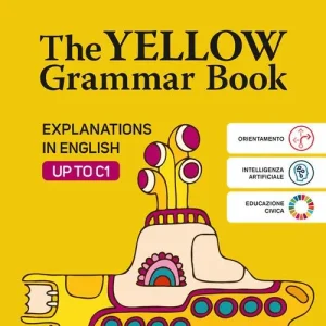 Offerta The yellow grammar book 2025. Vol. unico. Per le Scuole superiori. Con e-book. Con espansione online