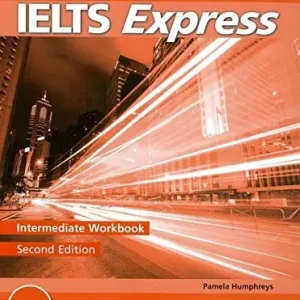 Ielts express intermediate. Workbook. Per le Scuole superiori Consegna Rapida