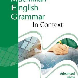 Macmillan english grammar in context. Advanced. Student‘s book. With key. Per le Scuole superiori Pagamento Sicuro