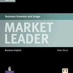 Ultime Pezzi Market Leader. Business grammar and usage. Per le Scuole superiori