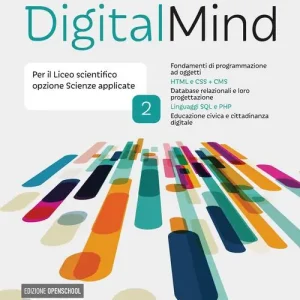 Digitalmind. Per il liceo scientifico opzione scienze applicate. Per le Scuole superiori. Con e-book. Con espansione online vol. 2 Ultima Occasione