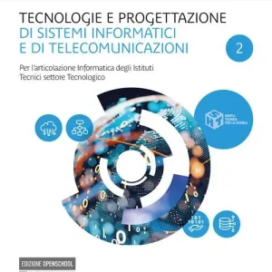 Tecnologie e progettazione di sistemi informatici e di telecomunicazion. Per l‘articolazione informatica degli istituti tecnici settore tecnologico. Per gli Ist. tec vol. 2 Nuova Collezione