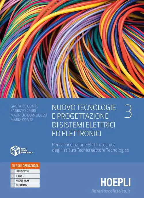 Nuovo Tecnologie e progettazione di sistemi elettrici ed elettronici. Per l‘articolazione elettrotecnica degli istituti tecnici settore tecnologico. Per gli Ist. tec vol. 3 Nuova Collezione