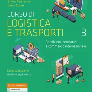Prezzo Basso Corso di logistica e trasporti. Spedizioni, normativa e commercio internazionale. Per le Scuole superiori. Con e-book. Con espansione online vol. 3