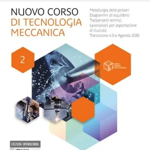 Occasione Nuovo corso di tecnologia meccanica. Per gli Ist. tecnici industriali. Con e-book. Con espansione online vol. 2