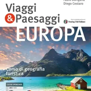 Prezzo Di Fabbrica Viaggi & paesaggi. Corso di geografia turistica. Per le Scuole superiori. Con e-book. Con espansione online vol. 2