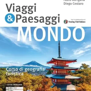 Consegna Rapida Viaggi & paesaggi. Corso di geografia turistica. Per le Scuole superiori. Con e-book. Con espansione online vol. 3