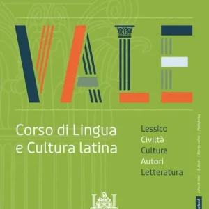 Super Prezzo Vale. Corso di lingua e cultura latina. Civiltà, autori, lesico. esercitazioni. Per le Scuole superiori. Con e-book. Con espansione online