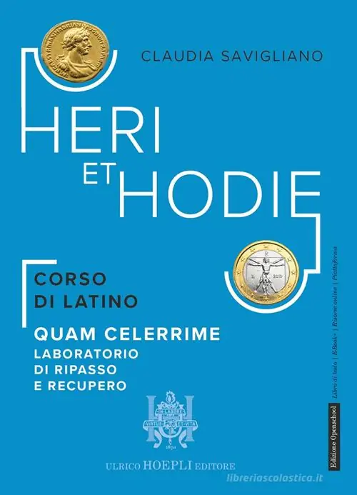 Heri et hodie. Quam celerrime. Laboratorio di ripasso e recupero. Per le Scuole superiori. Con e-book. Con espansione online Spedizione Espresso