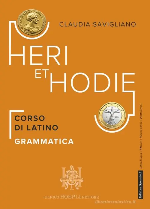 Super Prezzo Heri et hodie. Corso di latino. Grammatica. Per le Scuole superiori. Con e-book. Con espansione online