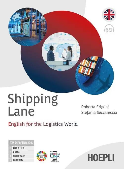 Shipping lane. English for the logistic world. Per gli Ist. tecnici e professionali. Con e-book. Con espansione online Must-Have