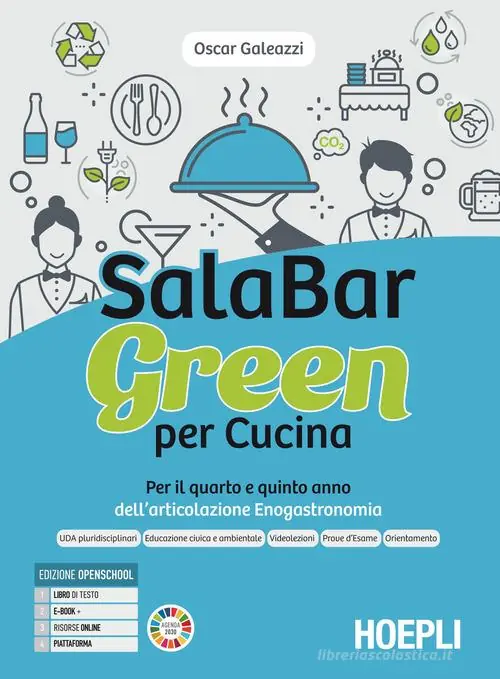 Salabar green per cucina. Per il quarto e quinto anno dell‘articolazione enogastronomia. Per gli Ist. professionali alberghieri. Con e-book. Con espansione online Ultime Pezzi