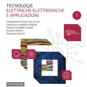 Solo Oggi Tecnologie elettriche-elettroniche e applicazioni. Componenti e analisi dei circuit. Elettronica analogica e digitale. Per gli Ist. professionali. Con e-book. Con es vol. 1