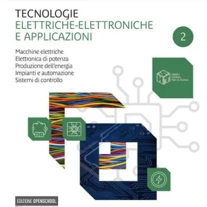 Tecnologie elettriche-elettroniche e applicazioni. Macchine elettriche, elettronica di potenza, produzione dell‘energia. Per gli Ist. professionali. Con e-book. Con vol. 2 Nuova Collezione