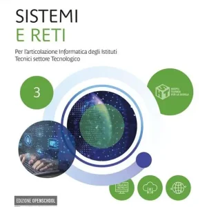 Sistemi e reti. Per l‘articolazione informatica degli istituti tecnici settore tecnologico. Per gli Ist. tecnici industriali. Con e-book. Con espansione online vol. 3 Promozione