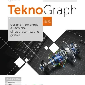 Quantità Limitata Teknograph. Corso di tecnologie e tecniche di rappresentazione grafica. Con Tecnologie, Schede di disegno, Autocad. Per gli Ist. tecnici e professionali. Con e-book.