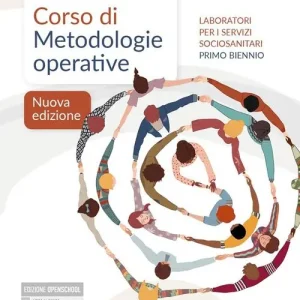 Corso di metodologie operative. Laboratori per i servizi sociosanitari. Per le Scuole superiori. Con e-book. Con espansione online vol. 1 Compra Adesso