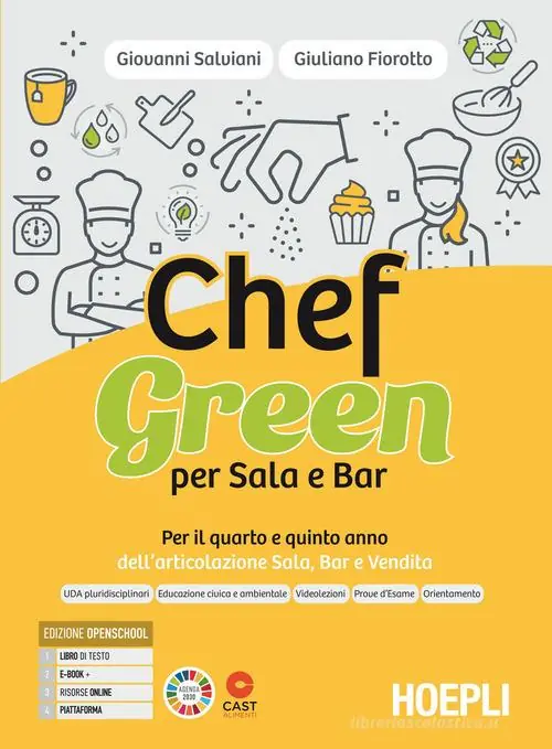 Consegna Rapida Chefgreen per sala e bar. Per il quarto e quinto anno dell‘articolazione sala, bar e vendita. Per le Scuole superiori. Con e-book. Con espansione online