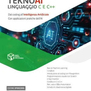 Occasione Teknoai linguaggio C e C++. Dal coding all‘intelligenza artificiale con applicazioni pratiche dell‘AI. Per le Scuole superiori. Con e-book. Con espansione online