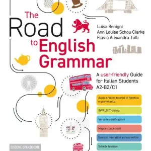 Prezzo Basso The Road to English Grammar. A user-friendly Guide for Italian Students A2-B2/C1. Con Quaderno, Laboratorio. Per le Scuole superiori. Con e-book. Con espansione online