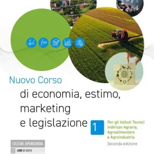Compra Adesso Nuovo corso di economia, estimo, marketing e legislazione. Con Prontuario. Per gli istituti tecnici indirizzo agraria, agroalimentare e agroindustria. Per gli Ist. t vol. 1