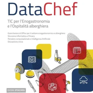 Professionale DataChef. TIC per l‘enogastronomia e l‘ospitalità alberghiera. Per gli Ist. professionali. Con e-book. Con espansione online