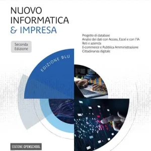 Nuovo informatica & impresa. Ediz. blu. Per gli Ist. tecnici e professionali. Con e-book. Con espansione online Spedito Oggi