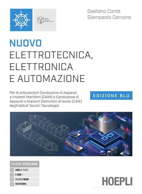 Nuovo elettrotecnica, elettronica e automazione. Ediz. blu. Per le articolazioni conduzione di apparati e impianti marittimi (CAIM). Per gli Ist. tecnici e professio Subito Disponibile