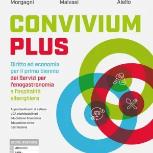 Convivium plus. Diritto ed economia per il primo biennio dei servizi per l‘enogastronomia e l‘ospitalità alberghiera. Per le Scuole superiori. Con e-book. Con espans Soddisfatti O Rimborsati