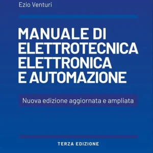Nuova Collezione Manuale di elettrotecnica, elettronica e automazione. Per le Scuole superiori