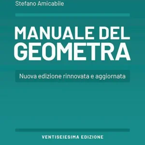 Manuale del geometra. Per le Scuole superiori Soddisfatti O Rimborsati