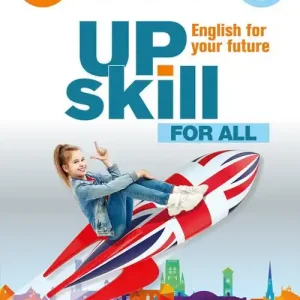 Acquista Ora Upskill. English for your future. For all. Per la Scuola media. Con e-book. Con espansione online vol. 3