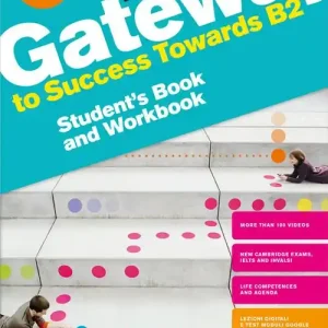 Gateway to success towards B2. Student‘s book and Workbook. Per le Scuole superiori. Con e-book. Con espansione online Nuovo Arrivo