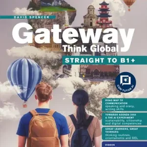 Gateway Think Global. Straight to B1+. Level A2+/B1+. With Roadmap to communication. Per le Scuole superiori. Con e-book. Con espansione online vol. 1 Direttamente Dal Produttore