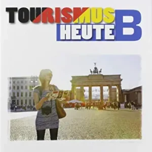 Tourismus heute. Per gli Ist. tecnici e professionali. Con e-book. Con espansione online vol. B Affare