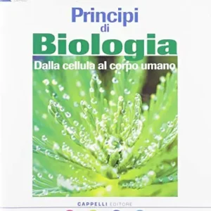 Principi di biologia. Dalla cellula al corpo umano. Per gli Ist. tecnici e professionali. Con espansione online Compra Oggi Stesso