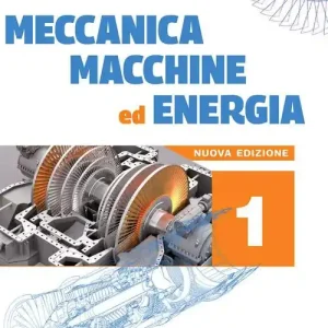 Promozione Meccanica macchine ed energia. Meccanica meccatronica. Per le Scuole superiori vol. 1