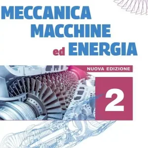 Meccanica macchine ed energia. Meccanica meccatronica. Per le Scuole superiori vol. 2 Sconto