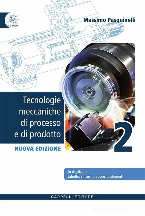 Tecnologie meccaniche di processo e di prodotto + sintesi 2. Per gli Ist. tecnici e professionali. Con e-book. Con espansione online vol. 2 Affare