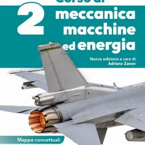 Corso di meccanica macchine ed energia. Per gli Ist. tecnici e professionali. Con e-book. Con espansione online vol. 2 Compra Oggi Stesso