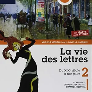 La vie des lettres. Con Mappe. Per le Scuole superiori. Con ebook. Con espansione online. Con DVD-ROM vol. 2 Professionale