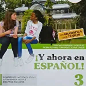 ¡Y ahora en español! Con Gramática para todos. Per la Scuola media. Con ebook. Con espansione online. Con DVD-ROM vol. 3 Prezzo Scontato